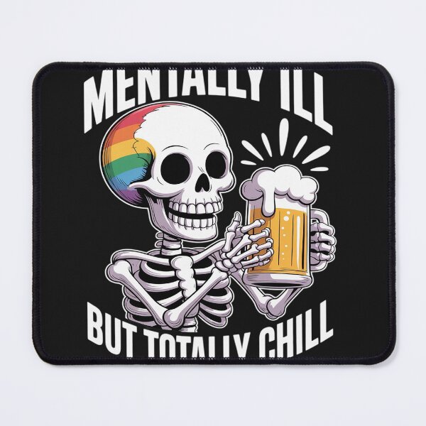 Item preview, Mentally Ill But Totally Chill Gay Pride Skeleton Flag LGBT designed and sold by Eskomeranola.