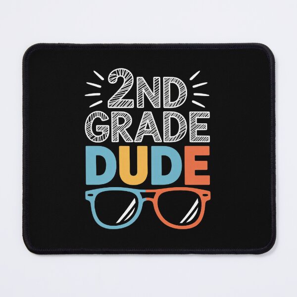 Item preview, 2nd Grade Dude Back to School Second Grade Students designed and sold by SIGORDESIGN.