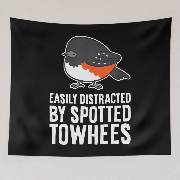 Item preview, Easily Distracted By Spotted Towhees Funny Spotted Towhee designed and sold by charitashmoqs.