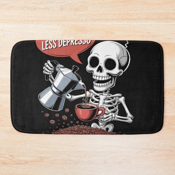 Item preview, More Espresso Less Depresso Skeleton Coffee Humor Lovers designed and sold by Bstilablhot.
