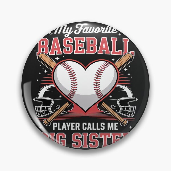Item preview, My Favorite Baseball Player Calls Me Big Sister Mother's Day designed and sold by Bstilablhot.
