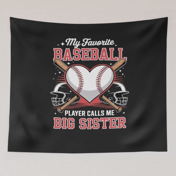 Item preview, My Favorite Baseball Player Calls Me Big Sister Mother's Day designed and sold by Bstilablhot.
