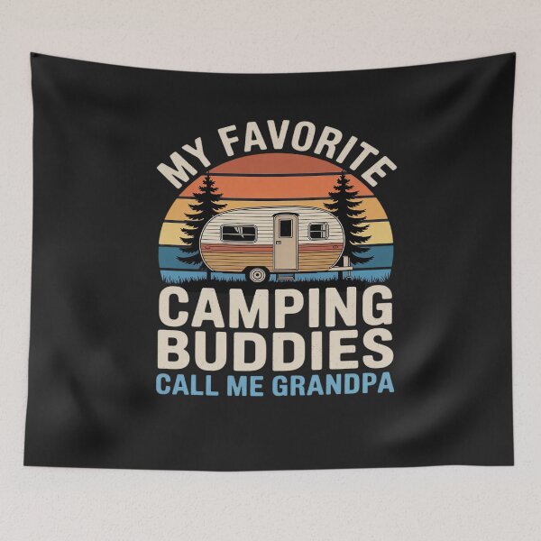 Item preview, My Favorite Camping Buddies Call Me Grandpa Fathers Day designed and sold by Bstilablhot.