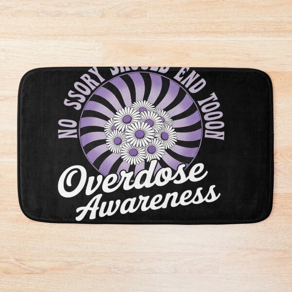 Item preview, No Story Should End Too Soon Overdose Awareness designed and sold by Bstilablhot.