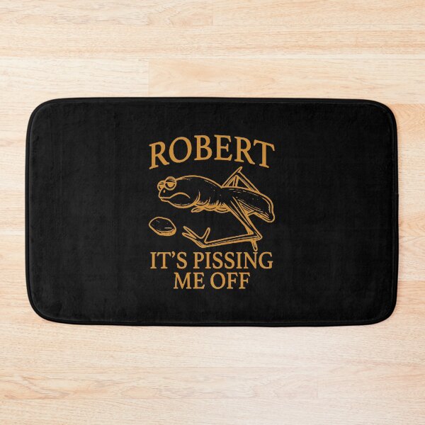 Item preview, Robert It's Pissing me Off designed and sold by sandrasisler.