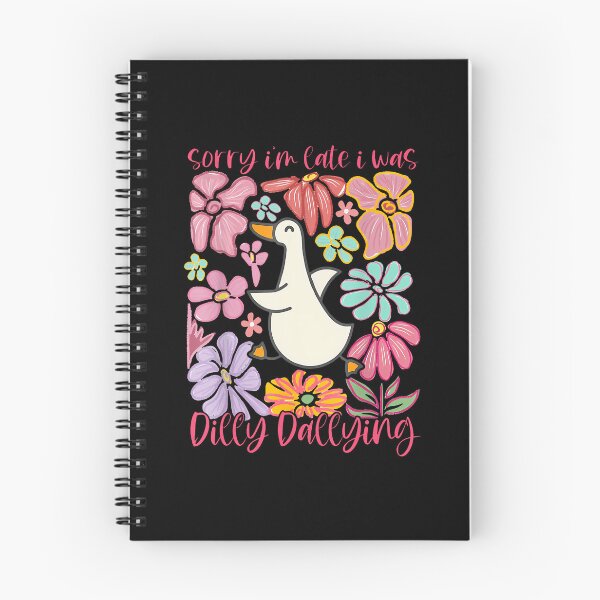 Item preview, Sorry I'M Late I Was Dilly Dallying Silly Goose On The Loose designed and sold by malhanasbih.
