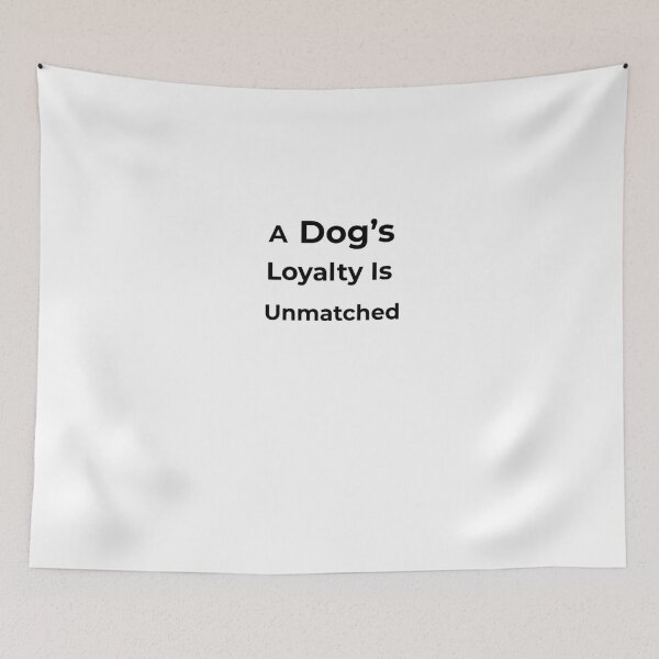 Item preview, A Dog’s Loyalty Is Unmatched designed and sold by FWAHAB.