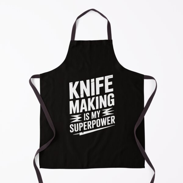 Item preview, Knife making is My Superpower Sarcastic Amazing Novelty designed and sold by silladive.
