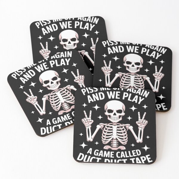 Item preview, Piss Me Off Again And We PLay A Game Called Duct Skeleton designed and sold by LegendsArt75.