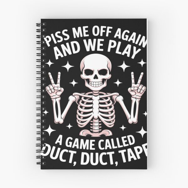 Item preview, Piss Me Off Again And We PLay A Game Called Duct Skeleton designed and sold by LegendsArt75.