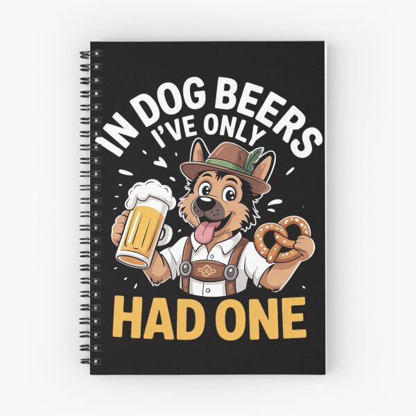 Item preview, In Dog Beers I've Only Had One Oktoberfest Drinking  designed and sold by VerseFarm.