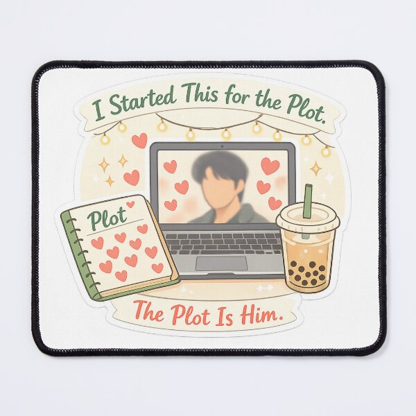 Item preview, I Started This for the Plot – The Plot Is Him | K-Drama Fan Illustration designed and sold by Soft Seoul Studio.