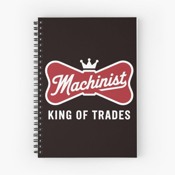 Item preview, Machinist King Of Trades - Machine Operator Skilled Worker designed and sold by hettingerchaim.