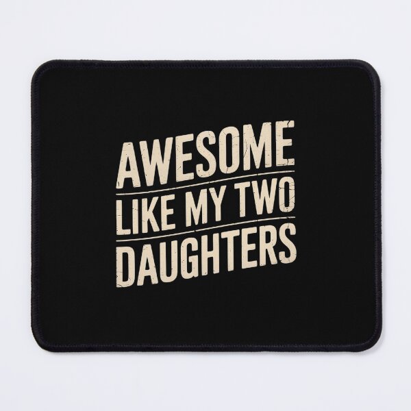 Item preview, Awesome Like My Two Daughters Men Dad Fathers Day  designed and sold by RsFilsingerArt.