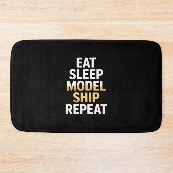 Item preview, Eat Sleep Model Ship Repeat designed and sold by demarioTTS.