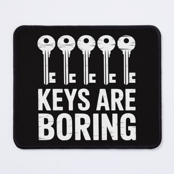 Item preview, Keys Are Boring Lock Pick Picker Key Locksmith Picking designed and sold by demarioTTS.