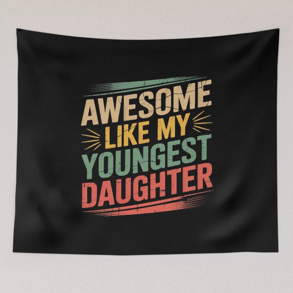 Item preview, Awesome Like My youngest Daughter  designed and sold by RsFilsingerArt.