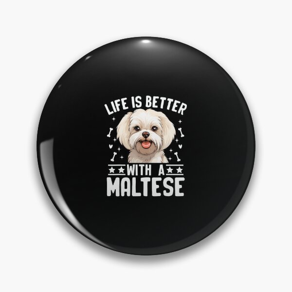 Item preview, Life Is Better With A Maltese - Dog Parent Pet Paw designed and sold by donadonvgran.