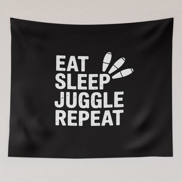 Item preview, Juggler, Juggle, Eat Sleep Juggle Repeat, Juggling Clubs designed and sold by demarioTTS.
