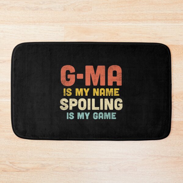 Item preview, G-Ma Is My Name Spoiling Is My Game designed and sold by NQArtist.