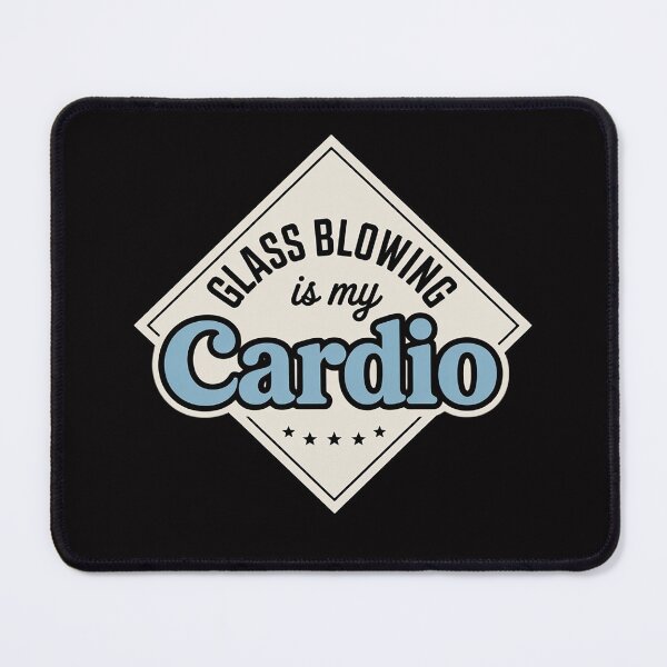 Item preview, Glass Blower Glassblower Glassblowing Glass Blowing Cardio designed and sold by demarioTTS.