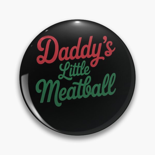 Item preview, Daddy Little Meatball Funny Italian Dad  designed and sold by RsFilsingerArt.