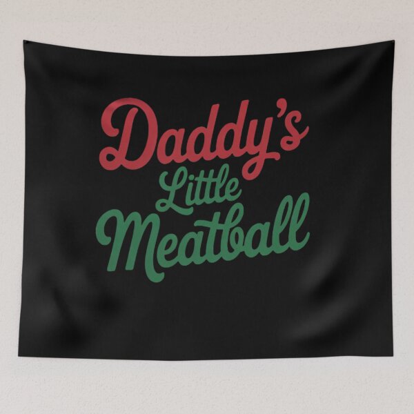Item preview, Daddy Little Meatball Funny Italian Dad  designed and sold by RsFilsingerArt.