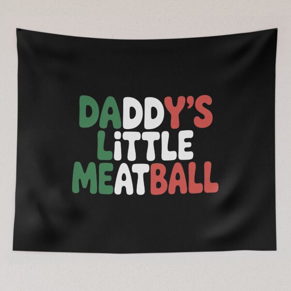 Item preview, Daddy's Little Meatball Funny Italian Dad Joke  designed and sold by RsFilsingerArt.