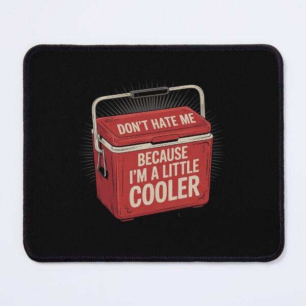 Item preview, Don’t Hate Me Just Because I’m A Little Cooler Dad Joke designed and sold by RsFilsingerArt.
