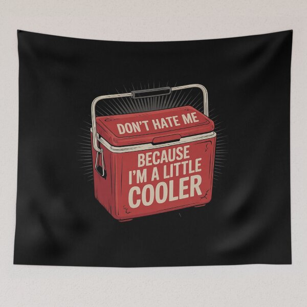 Item preview, Don’t Hate Me Just Because I’m A Little Cooler Dad Joke  designed and sold by RsFilsingerArt.