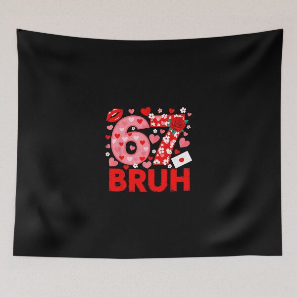 Item preview, 67 Six Seven Bruh Funny Valentine 6 7 Meme Boys Girls designed and sold by Intomindfood.