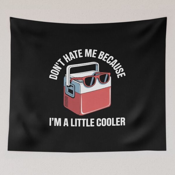 Item preview, Don't Hate Me Because I'm A Little Cooler Funny Y2K Gag Meme  designed and sold by RsFilsingerArt.