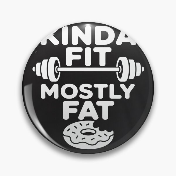Item preview, Kinda Fit Mostly Fat Fitness Funny Workout Exercise Gym designed and sold by VerseFarm.