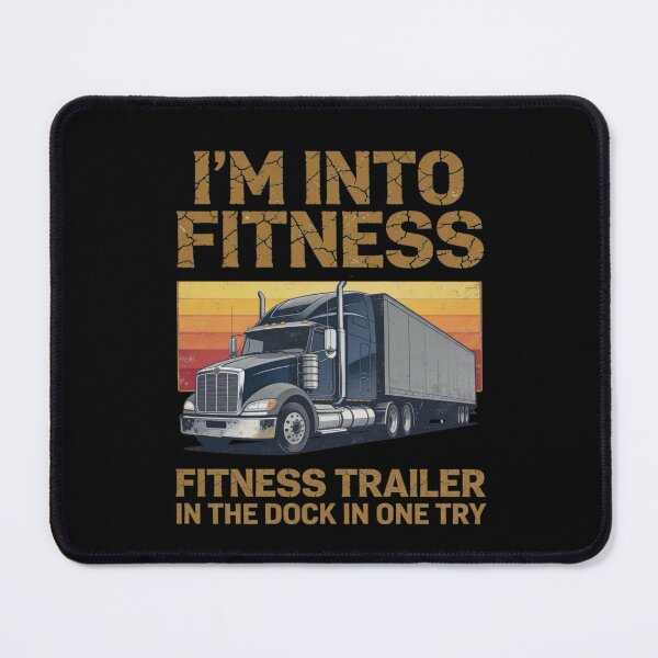 Item preview, I’m Into Fitness Trailer Truck designed and sold by MotivaChic.