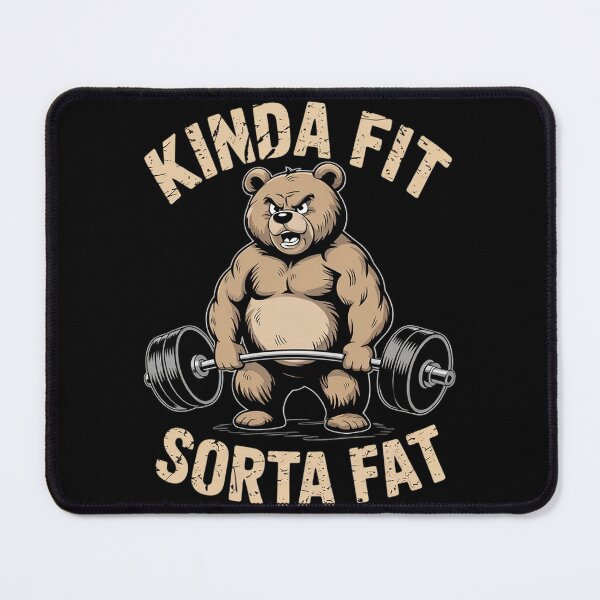 Item preview, Kinda Fit Sorta Fat Funny Gym Cute Bear designed and sold by VerseFarm.