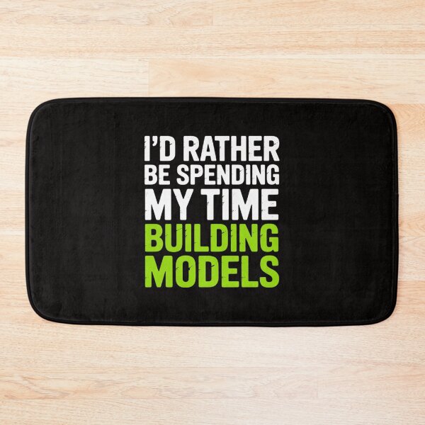 Item preview, I'd Rather Be Model Building designed and sold by portcrysral.
