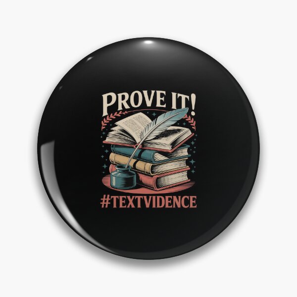 Item preview, Prove it Text Evidence Funny English Reading School Teacher designed and sold by HORIZBoutique.