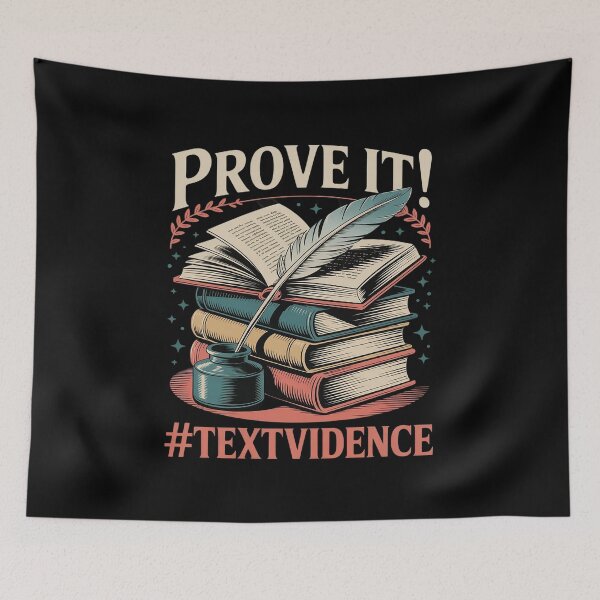 Item preview, Prove it Text Evidence Funny English Reading School Teacher designed and sold by HORIZBoutique.