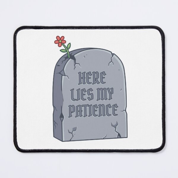 Item preview, Here Lies My Patience – Dark Humor Sarcastic Quote Illustration designed and sold by CreativeHymms.