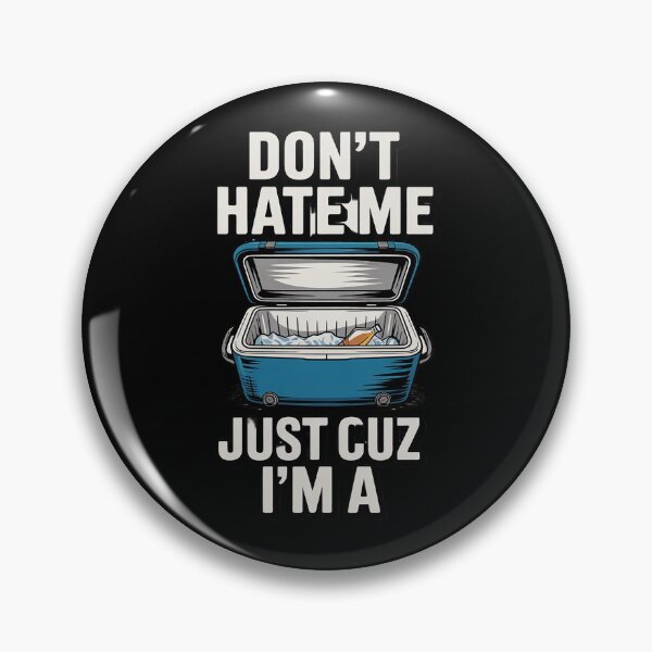 Item preview, Don't Hate Me Just Cuz I'm A Little Cooler Funny  designed and sold by RoyTill0Art.