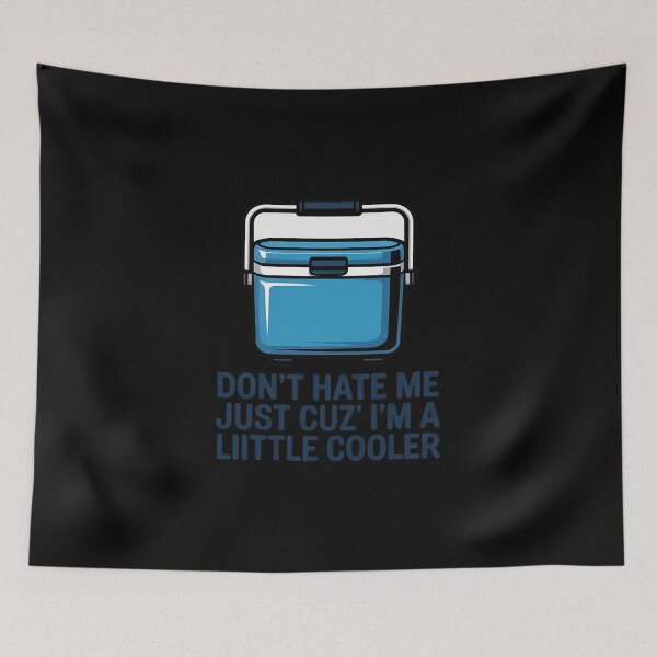 Item preview, Don't Hate Me Just Cuz' I'm A Little Cooler Funny Saying  designed and sold by RoyTill0Art.