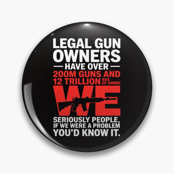Item preview, Legal Gun Owners Have Over 200m Guns And 12 Trillion RDS designed and sold by ForestMmost.
