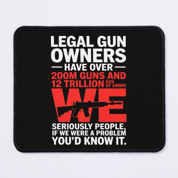 Item preview, Legal Gun Owners Have Over 200m Guns And 12 Trillion RDS designed and sold by ForestMmost.
