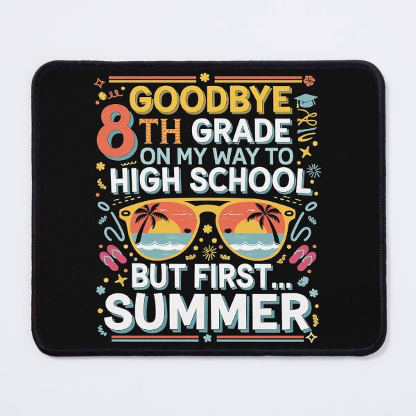 Item preview, Goodbye 8th Grade Graduation To Highschool Hello Summer designed and sold by repconomArt.