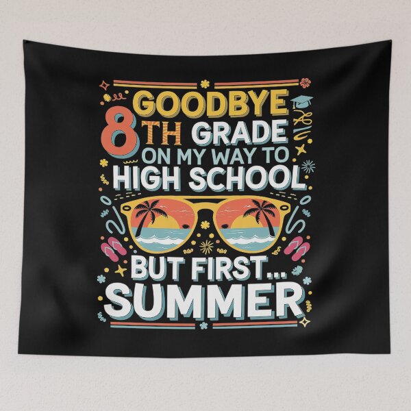 Item preview, Goodbye 8th Grade Graduation To Highschool Hello Summer designed and sold by repconomArt.