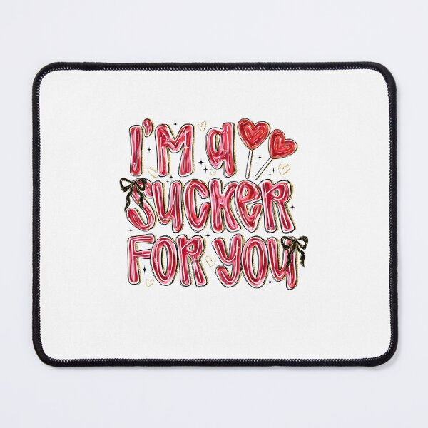 Item preview, I'm A Sucker for You designed and sold by Kalashnikjaromi.
