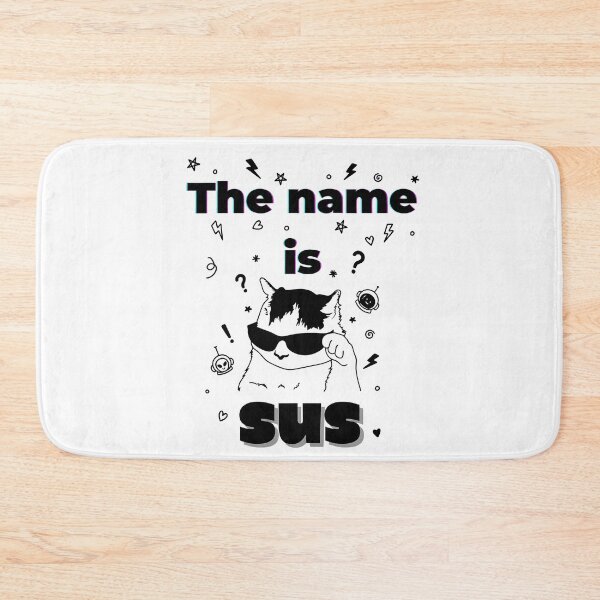 Item preview, “The Name Is Sus – Funny Meme Cat With Sunglasses” designed and sold by Artistry-Nadia.