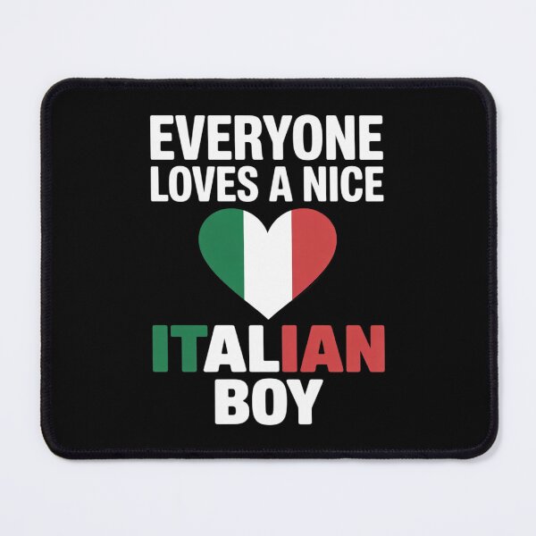 Item preview, Everyone Loves A Nice Italian Boy Funny Italy Italian  designed and sold by RoyTill0Art.