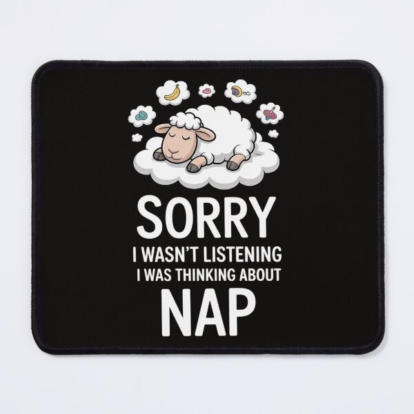 Item preview, Nap Napping Sorry I Wasn't Listening Sleep Sleeping designed and sold by ForestMmost.
