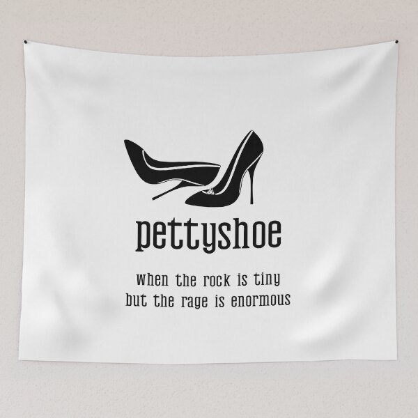 Item preview, ? Pettyshoe: When the Rock Is Tiny but the Rage Is Enormous designed and sold by ElectraARTS1971.